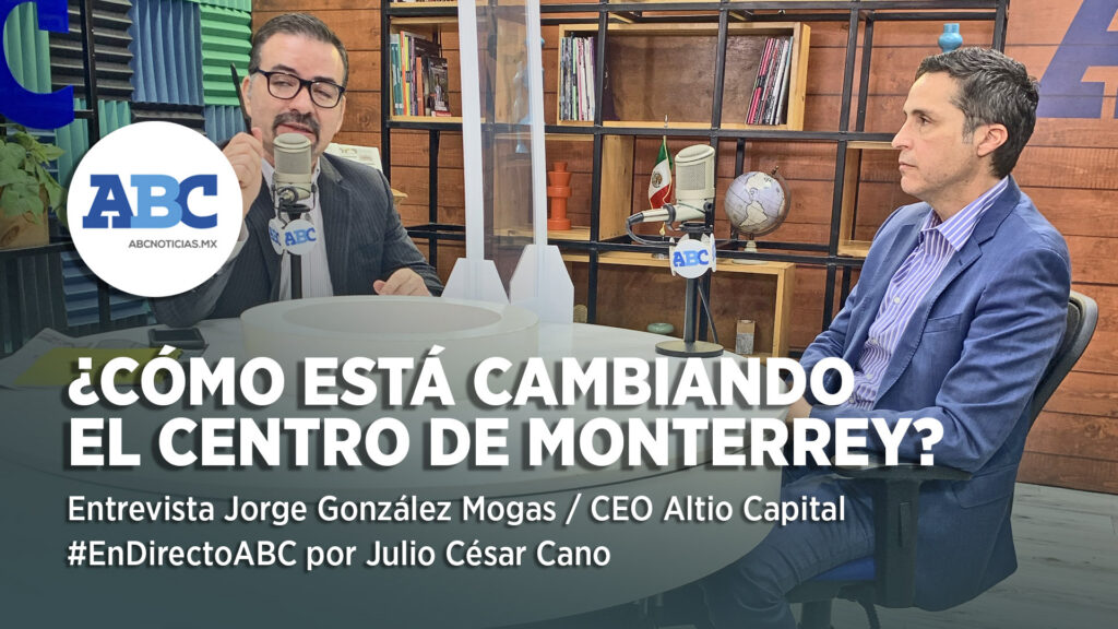 ¿Cómo y por qué va a mejorar el Centro de Monterrey?